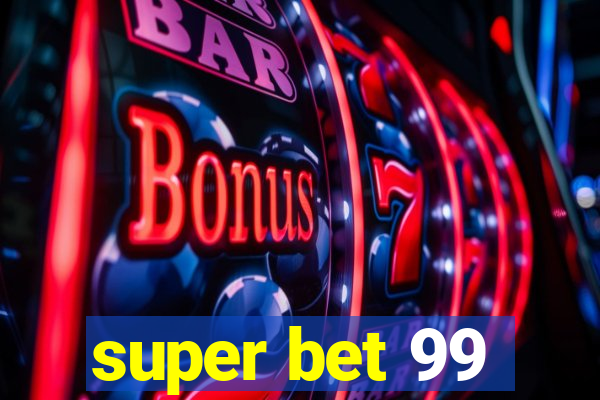 super bet 99